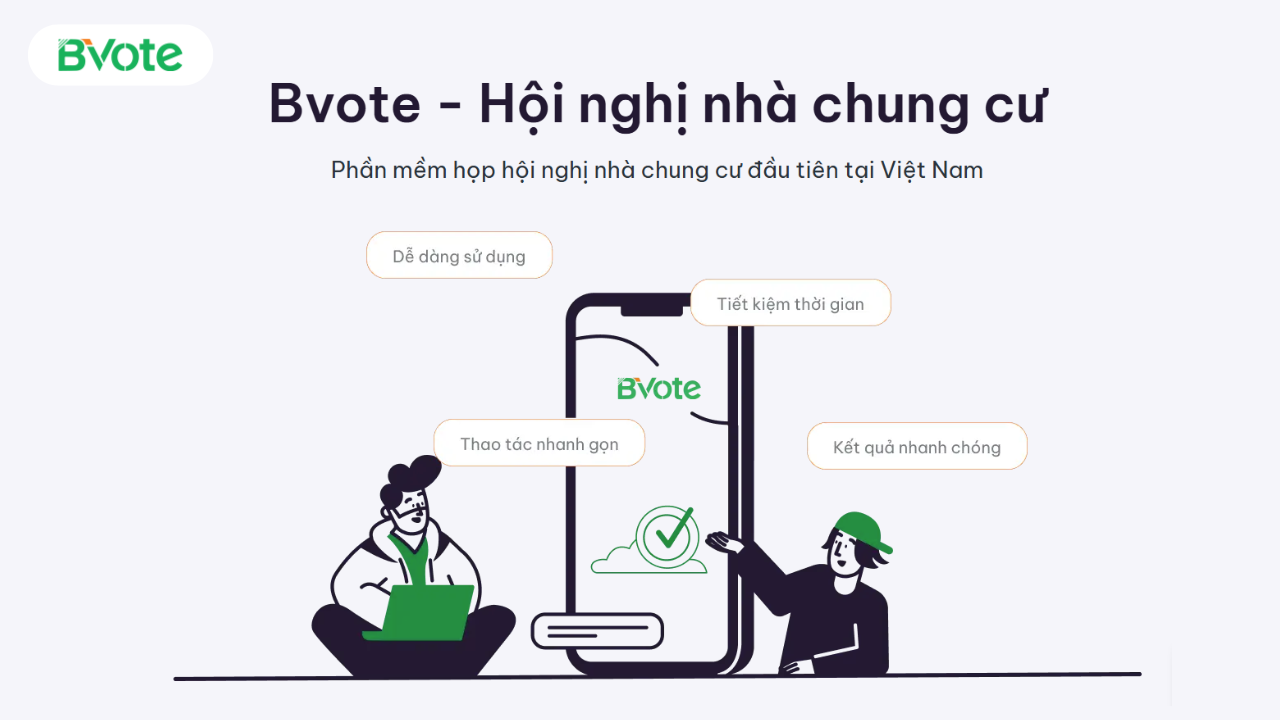 Quy trình tổ chức hội nghị nhà chung cư mới nhất 10 bvote cogm - phần mềm tổ chức hội nghị nhà chung cư tốt nhất
