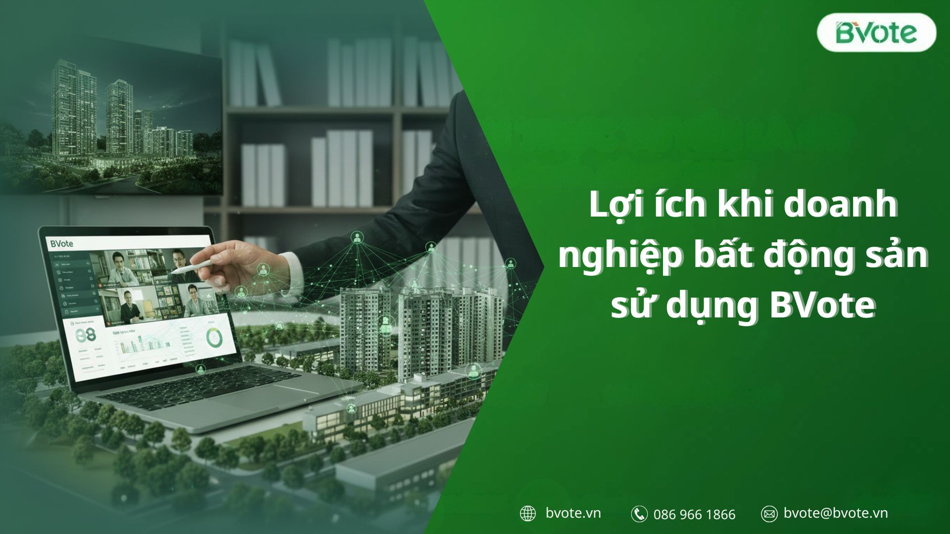 Lợi ích khi doanh nghiệp bất động sản sử dụng BVote