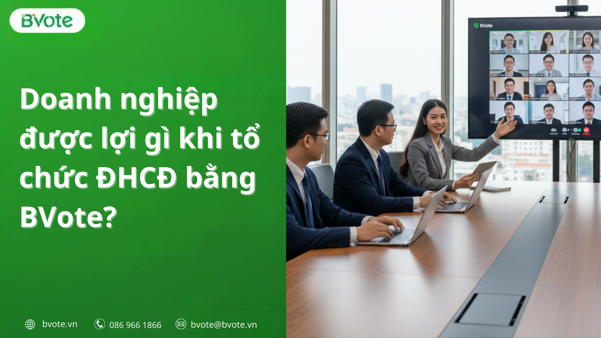 Q & A về phần mềm họp Đại hội cổ đông trực tuyến 7 Doanh nghiệp được lợi gì khi tổ chức ĐHCĐ bằng BVote?