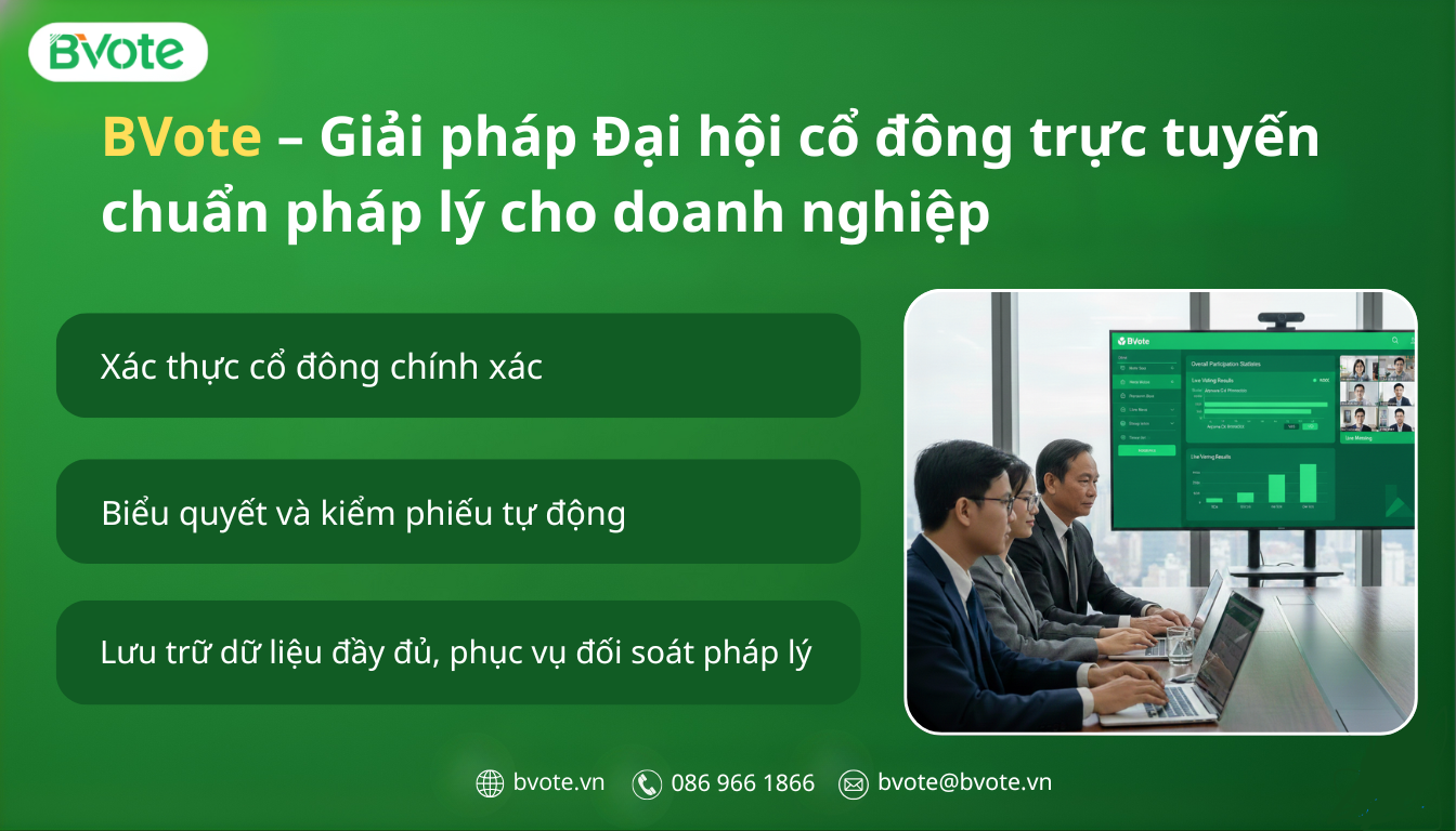 Đại hội cổ đông trực tuyến: Giữ quyền biểu quyết khi cổ đông vắng mặt 8 BVote – Giải pháp ĐHCĐ trực tuyến chuẩn pháp lý cho doanh nghiệp